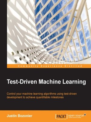 cover image of Test-Driven Machine Learning